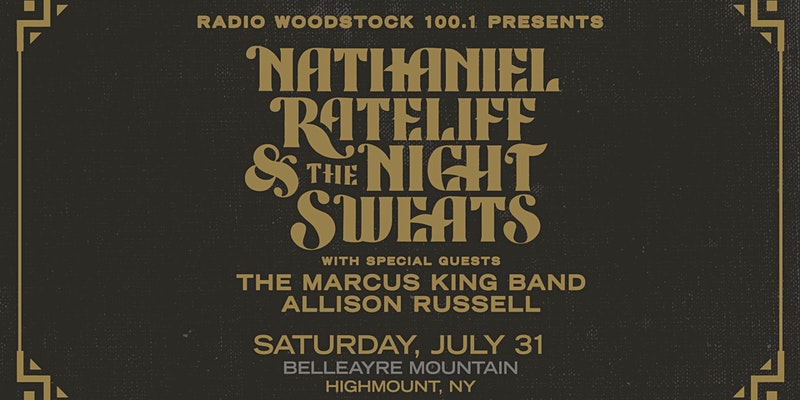 Radio Woodstock 100.1 presents Nathaniel Rateliff & The Night Sweats